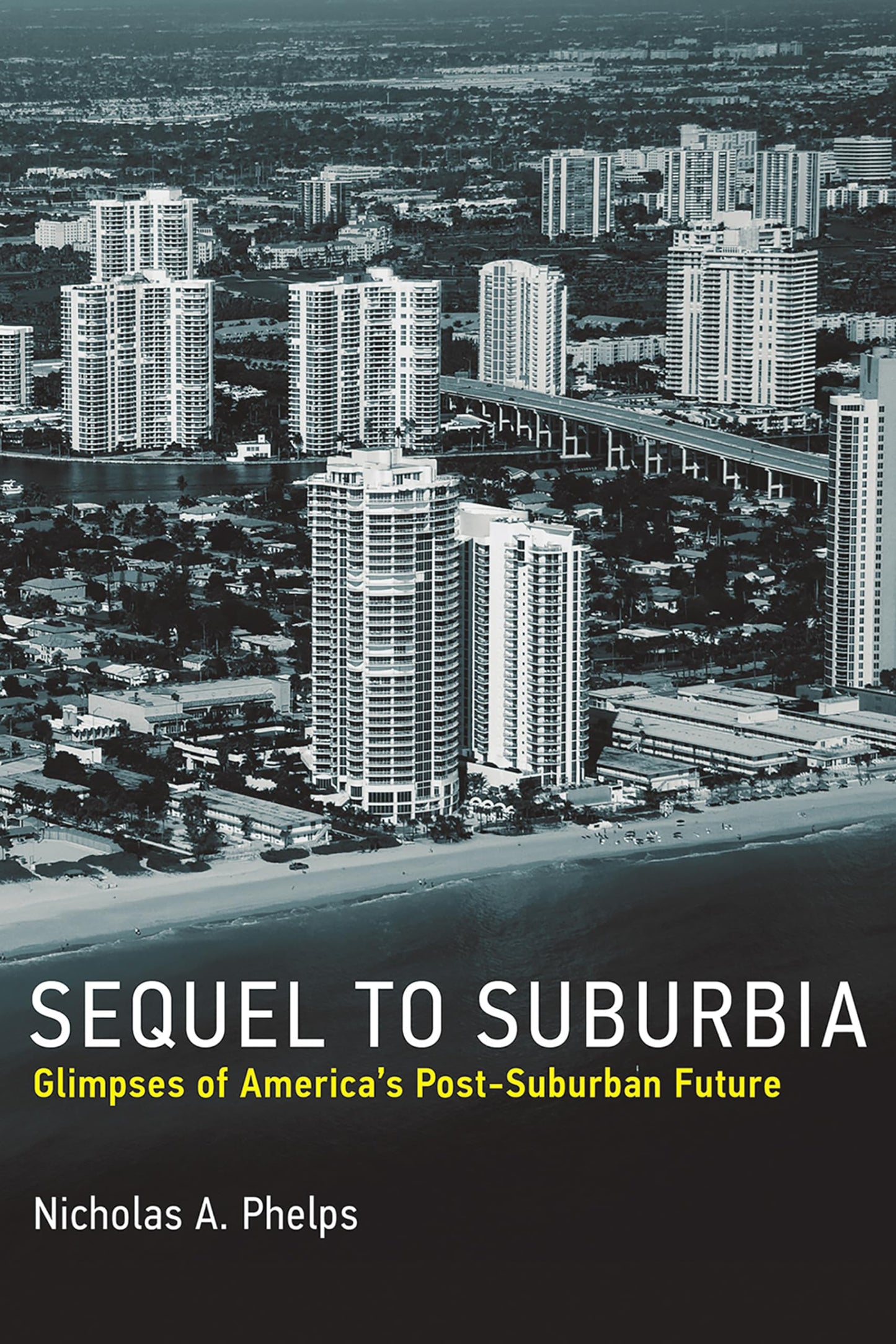 Sequel to Suburbia: Glimpses of America's Post-suburban Future (Urban and Industrial Environments)