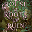 House of Roots and Ruin (SISTERS OF THE SALT)