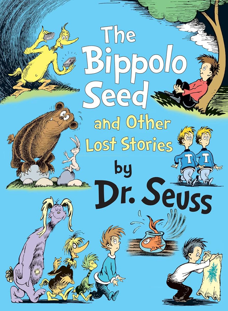 The Bippolo Seed and Other Lost Stories (Classic Seuss) by D