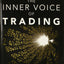 Inner Voice of Trading, The: Eliminate the Noise, and Profit from the Strategies That Are Right for You