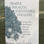 Simple Wealth, Inevitable Wealth: How You and Your Financial