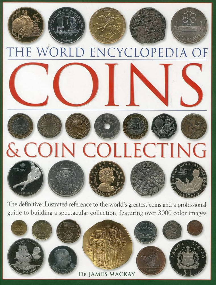 The World Encyclopedia of Coins and Coin Collecting