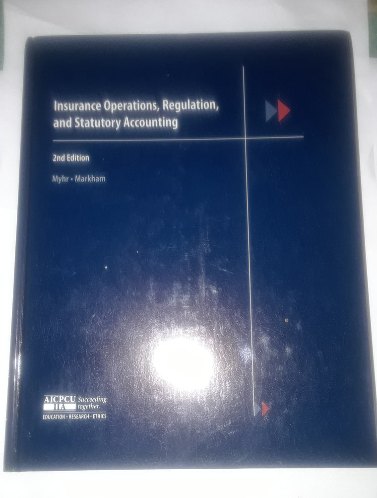 Insurance Operations, Regulation, and Statutory Accounting