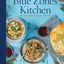 The Blue Zones Kitchen: 100 Recipes to Live to 100 by Buettn