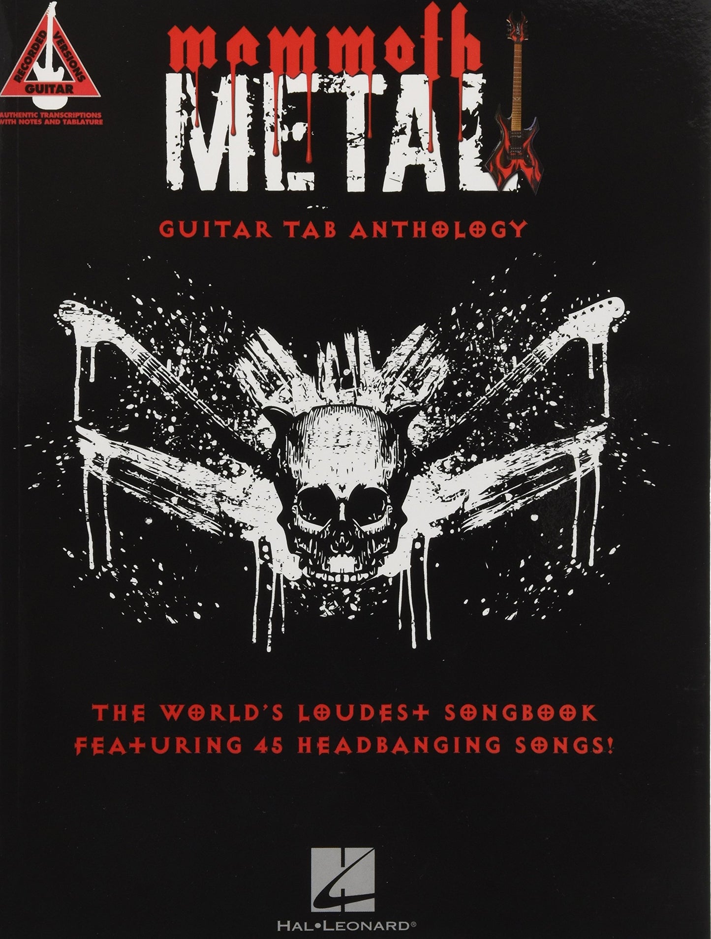 Mammoth Metal Guitar Tab Anthology: The World's Loudest Songbook featuring 45 Headbanging Songs  Note-for-Note Guitar Tablature  Hal Leonard Sheet Music