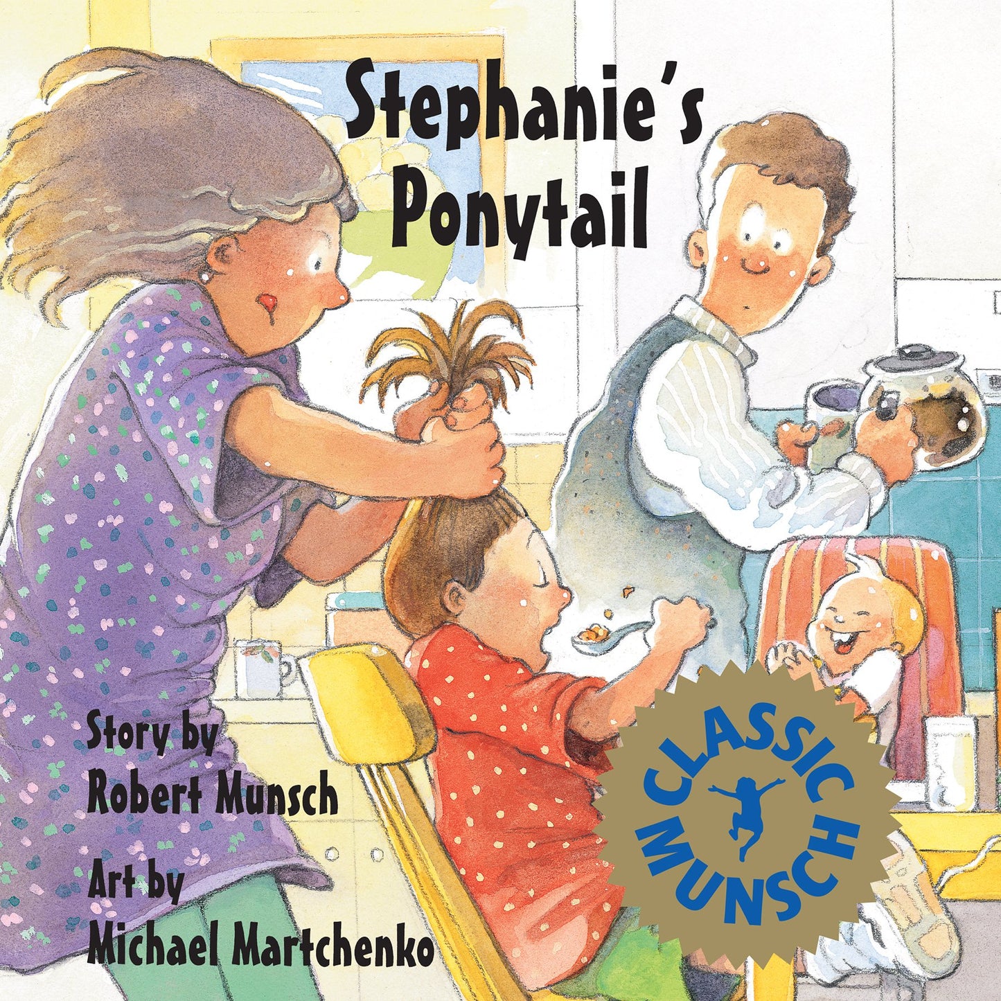 Stephanie's Ponytail (Munsch for Kids)