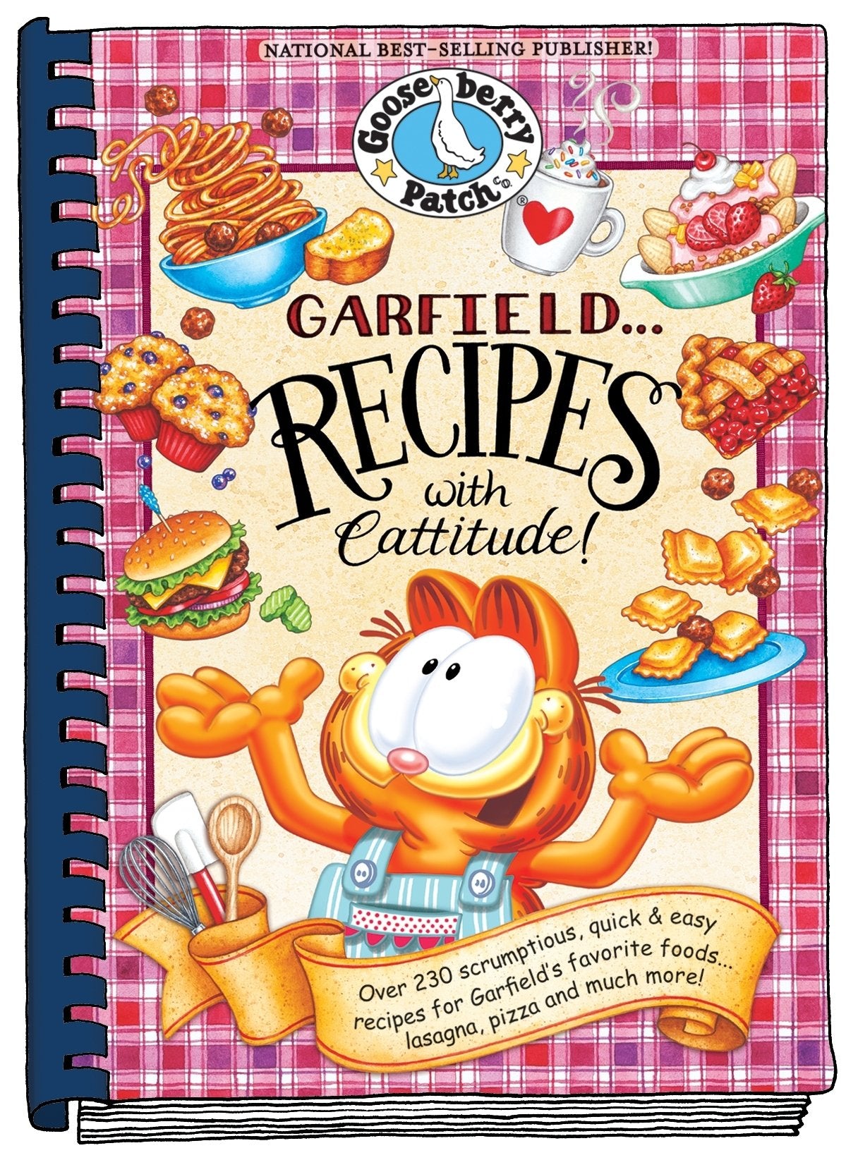 Garfield...Recipes with Cattitude!: Over 230 scrumptious, qu