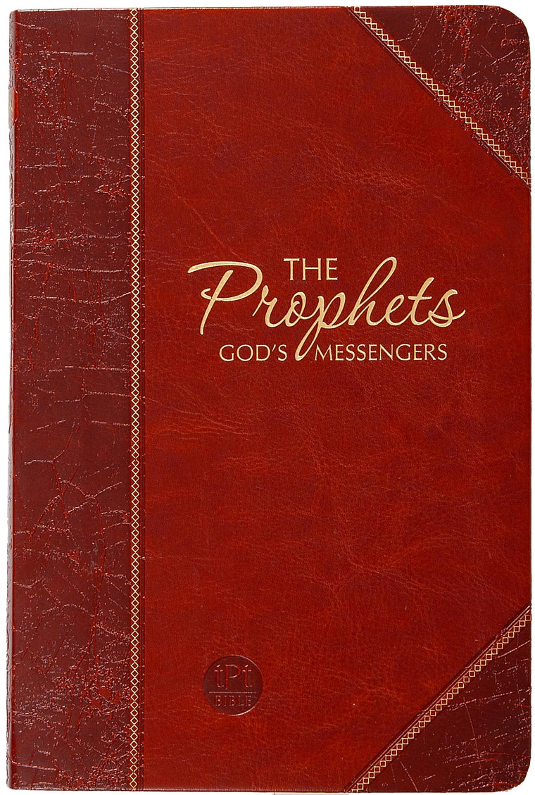 The Prophets: God's Messengers (The Passion Translation) Brown - An easy-to-read Scripture Portion for Personal Study to Discover the Major and Minor Prophets