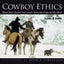 Cowboy Ethics: What Wall Street Can Learn From The Code Of The West