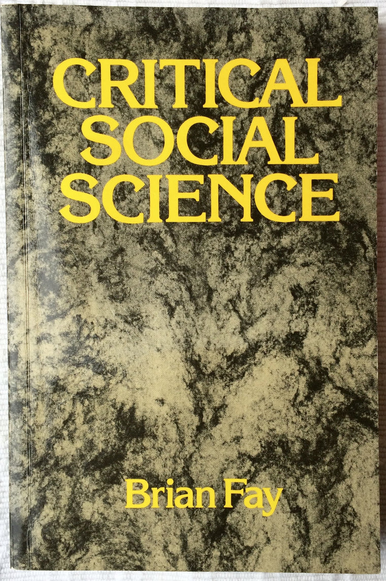 Critical Social Science: Liberation and Its Limits