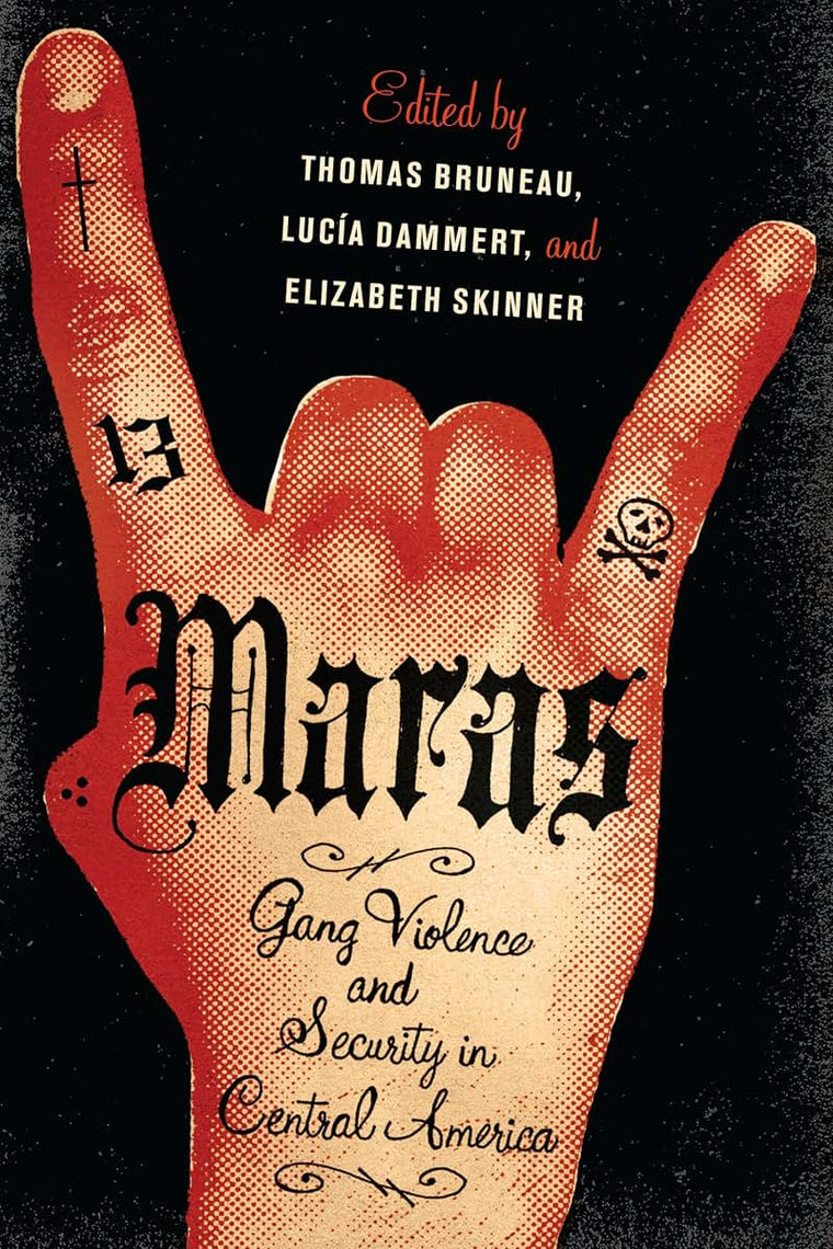 Maras: Gang Violence and Security in Central America