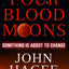Four Blood Moons: Something is About to Change by Hagee, Joh