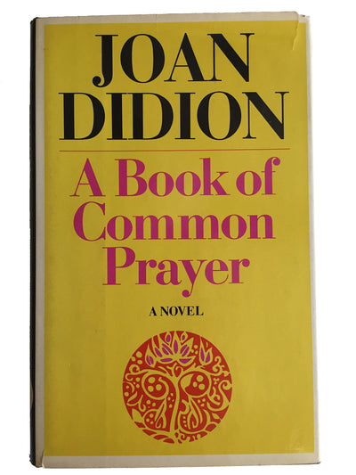 A Book of Common Prayer by Joan Didion