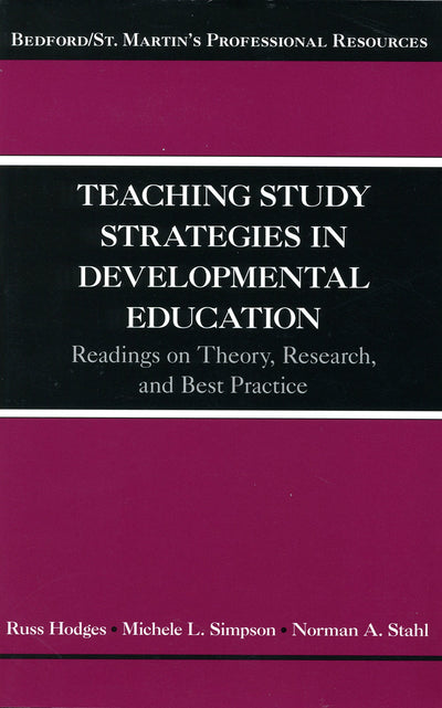Teaching Study Strategies in Developmental Education: Readings on Theory, Research, and Best Practice