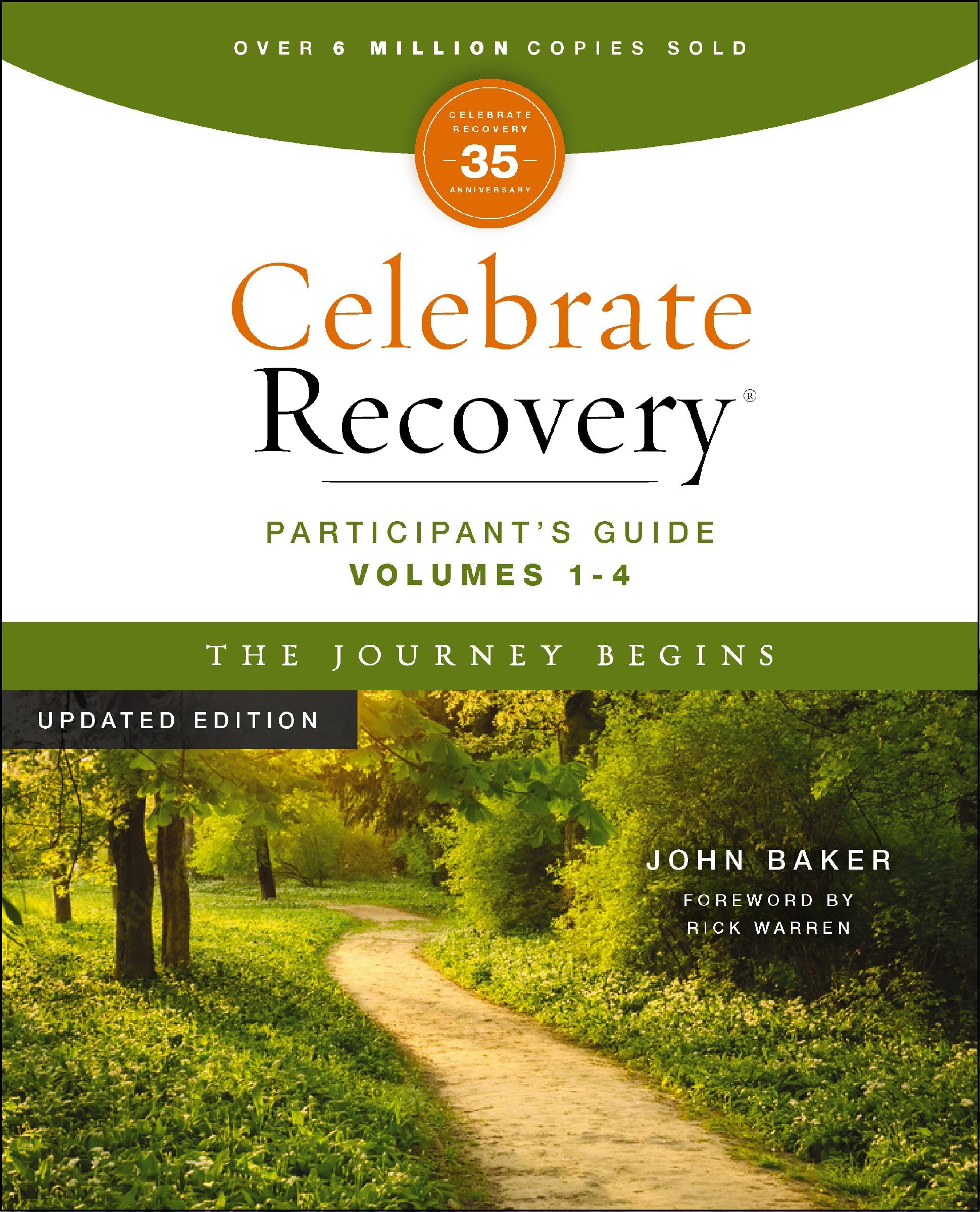 Celebrate Recovery Volumes 1-4 Participant's Guide Updated Edition, The Journey Begins: A Program for Implementing a Christ-Centered Recovery Ministry in Your Church