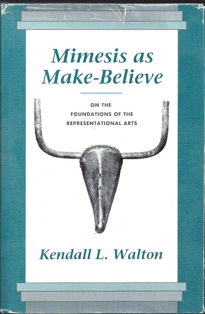 Mimesis as Make-Believe: On the Foundations of the Representational Arts