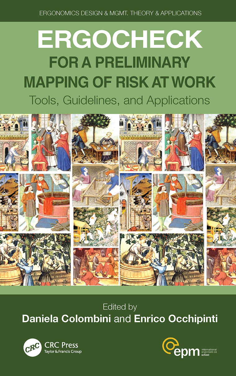 ERGOCHECK for a Preliminary Mapping of Risk at Work: Tools, Guidelines, and Applications (Ergonomics Design & Mgmt. Theory & Applications)