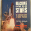 Reaching for the Stars: The Illustrated History of Manned Spaceflight