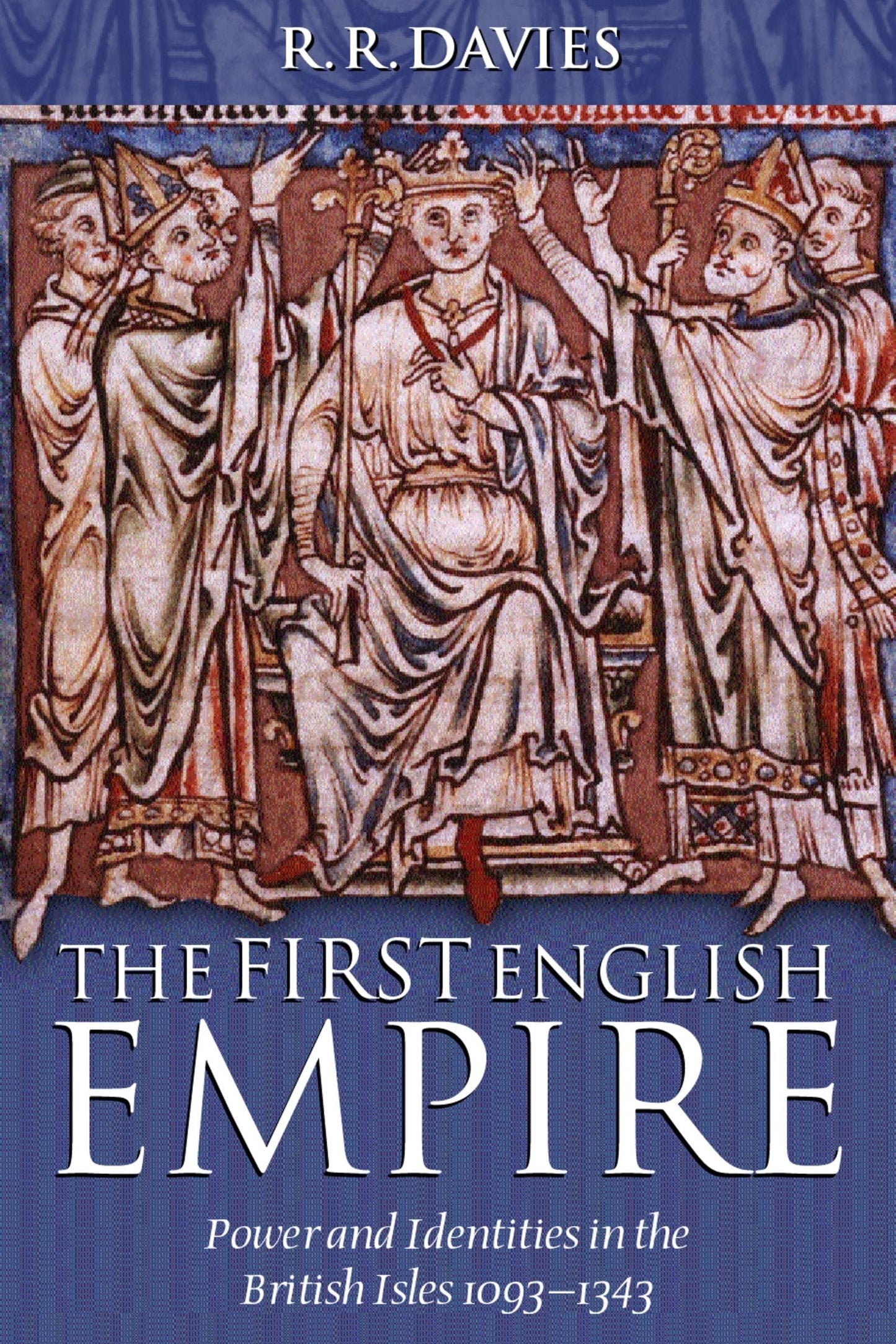 The First English Empire: Power and Identities in the Britis