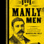Mansfield's Book of Manly Men: An Utterly Invigorating Guide to Being Your Most Masculine Self