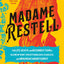 Madame Restell: The Life, Death, and Resurrection of Old New York's Most Fabulous, Fearless, and Infamous Abortionist