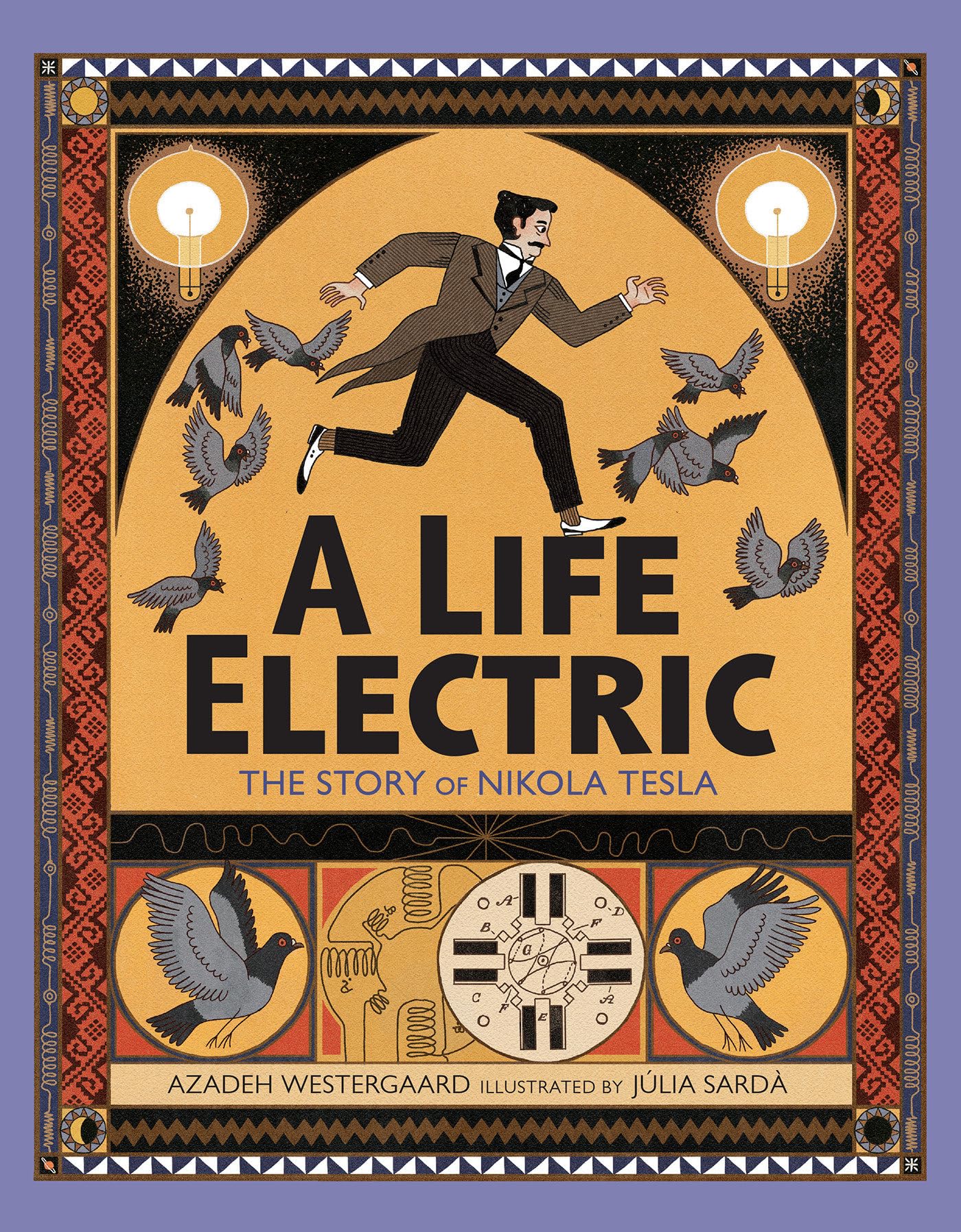 A Life Electric: The Story of Nikola Tesla by Westergaard
