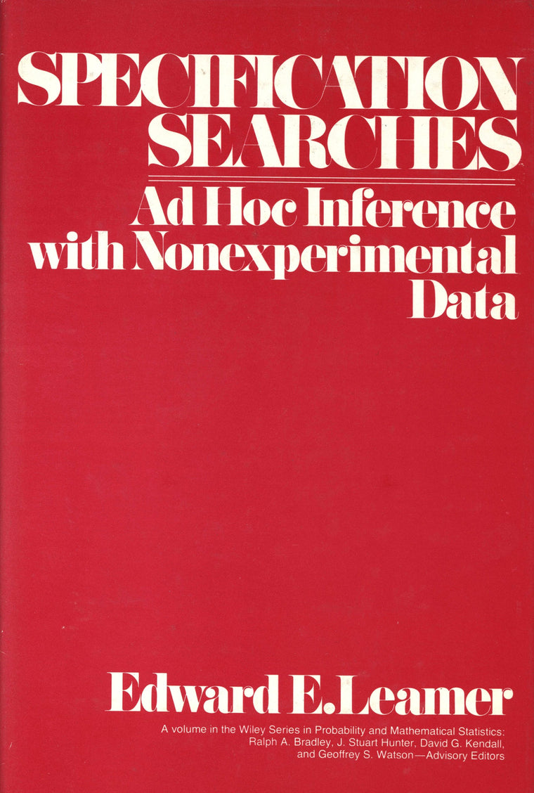 Specification Searches: Ad Hoc Inference with Nonexperimental Data