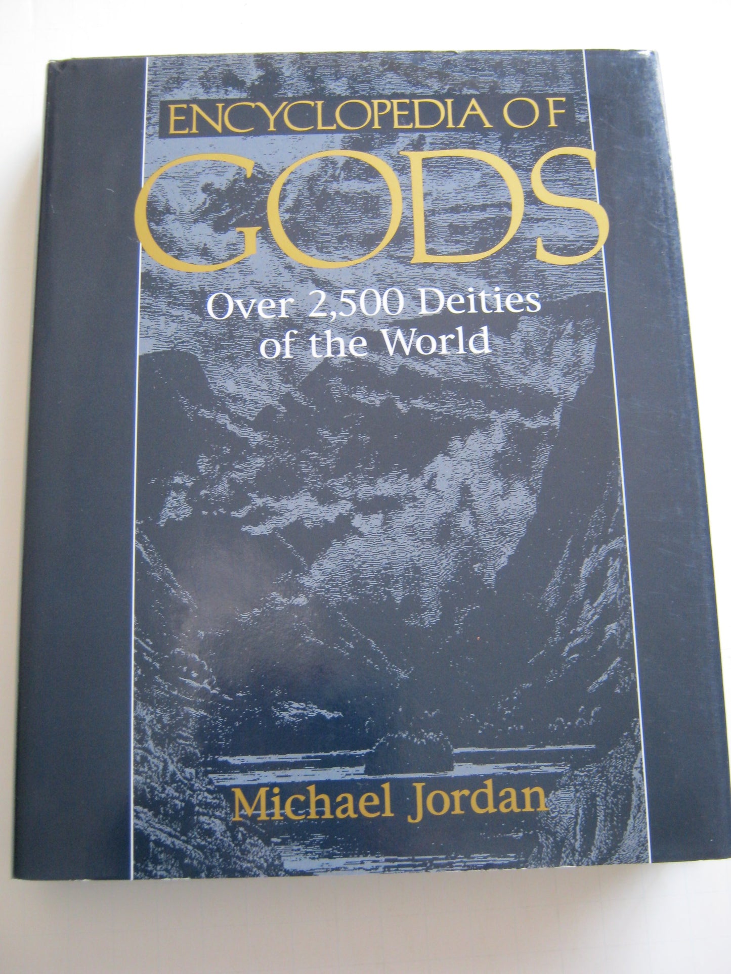 Encyclopedia of Gods: Over 2,500 Deities of the World by Jor
