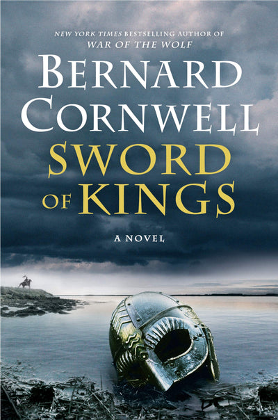Sword of Kings: A Novel (Saxon Tales, 12) by Cornwell, Berna