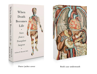 When Death Becomes Life: Notes from a Transplant Surgeon