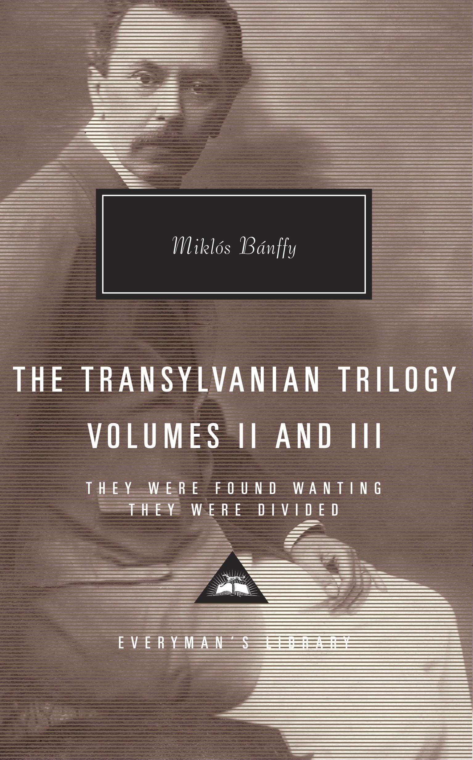 The Transylvanian Trilogy: They Were Found Wanting / They Were Divided, Vol. 2 & Vol. 3