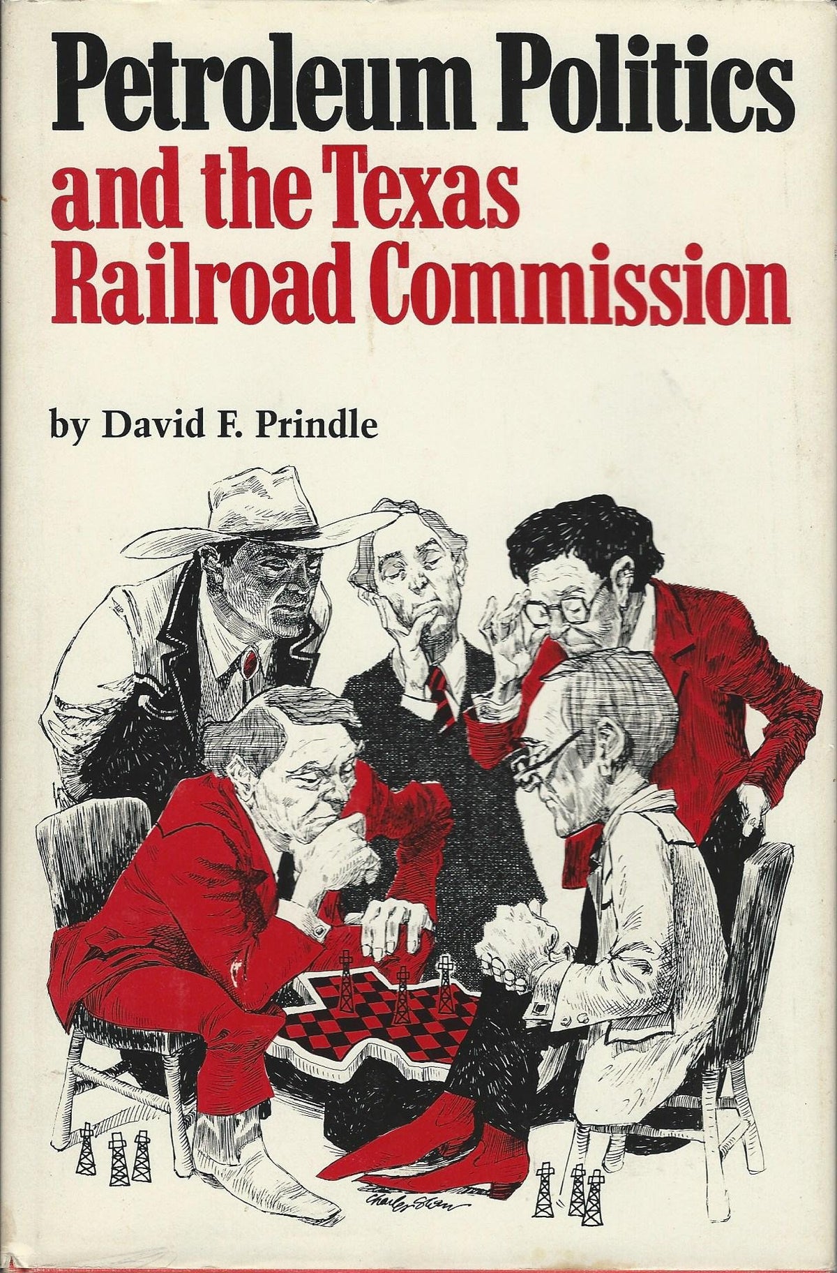 Petroleum Politics and the Texas Railroad Commission