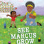 See Marcus Grow