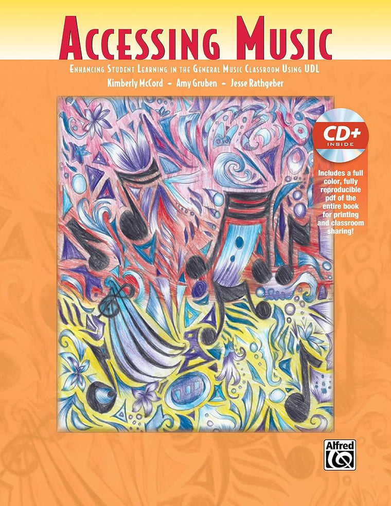 Accessing Music: Enhancing Student Learning in the General Music Classroom Using UDL, Book & Data CD