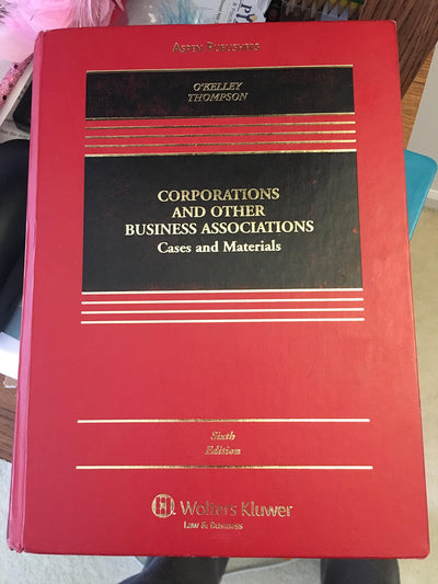 Corporations & Other Business Associations: Cases & Materials 6e