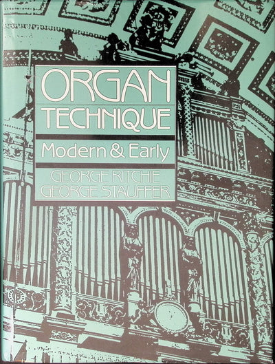 Organ Technique: Modern and Early