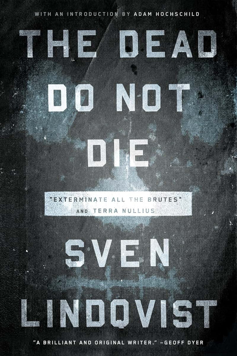 The Dead Do Not Die: "Exterminate All the Brutes" and Terra