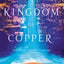 The Kingdom of Copper: A Novel (The Daevabad Trilogy, 2)