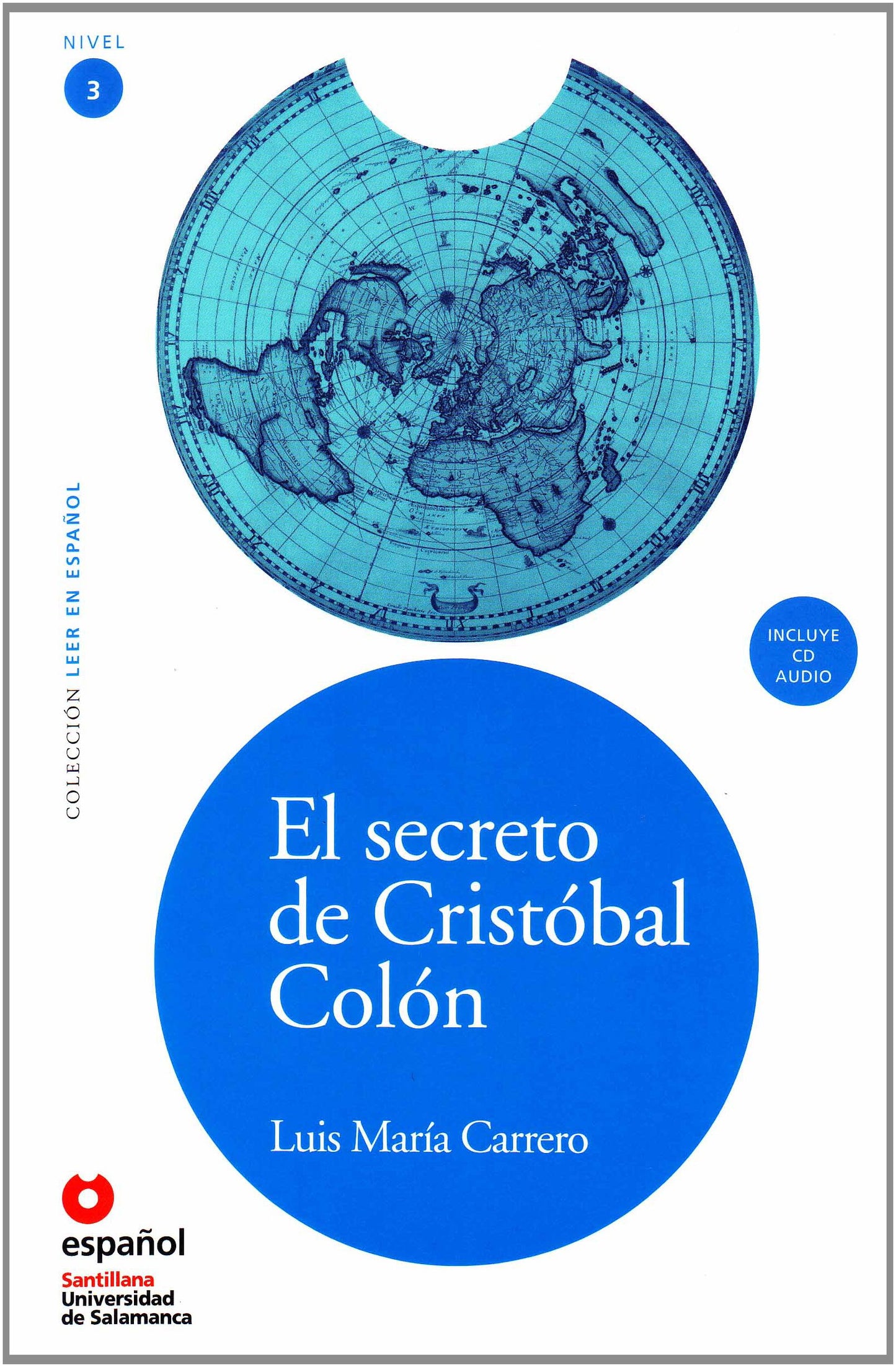 LEER EN ESPAOL NIVEL 3 EL SECRETO DE CRISTOBAL COLON + CD (Leer en Espanol: Level 3) (Spanish Edition)