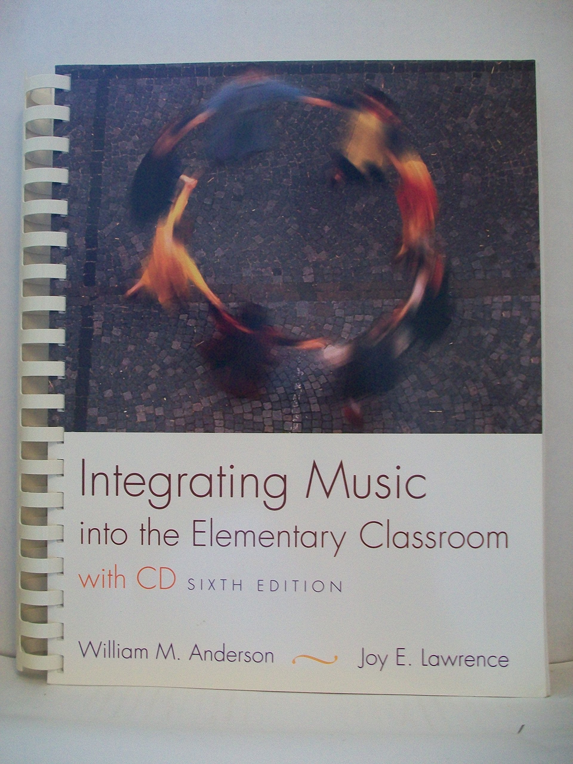Integrating Music into the Elementary Classroom (with CD)
