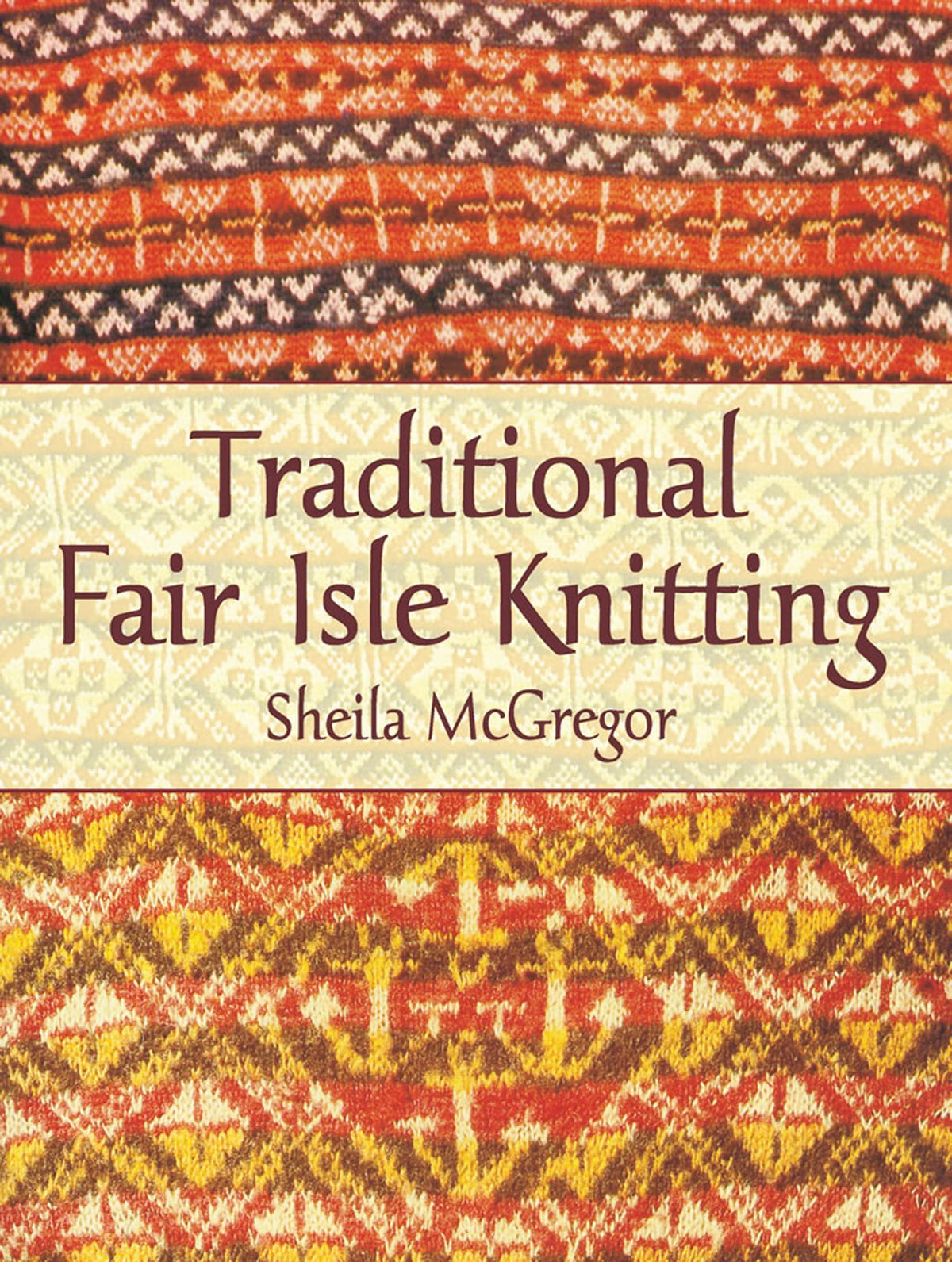 Traditional Fair Isle Knitting (Dover Crafts: Knitting)