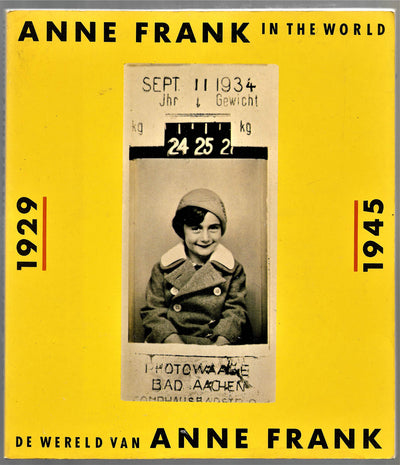 Anne Frank in the World, 1929-1945 / De Wereld van Anne Frank, 1929-1945 (English and Dutch Edition)