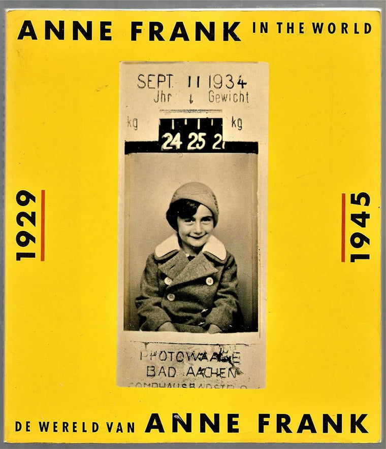 Anne Frank in the World, 1929-1945 / De Wereld van Anne Frank, 1929-1945 (English and Dutch Edition)