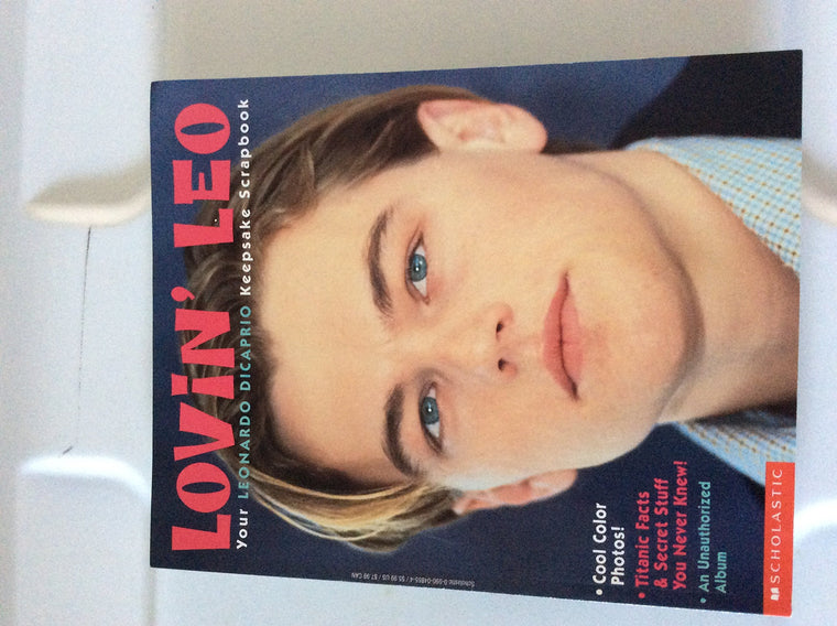 Lovin' Leo: Your Leonardo Dicaprio Keepsake Scrapbook