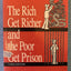 The Rich Get Richer and the Poor Get Prison: Ideology, Class