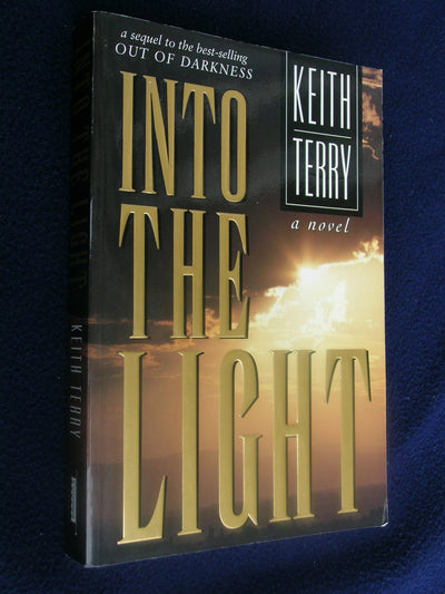 Into the Light: A Novel