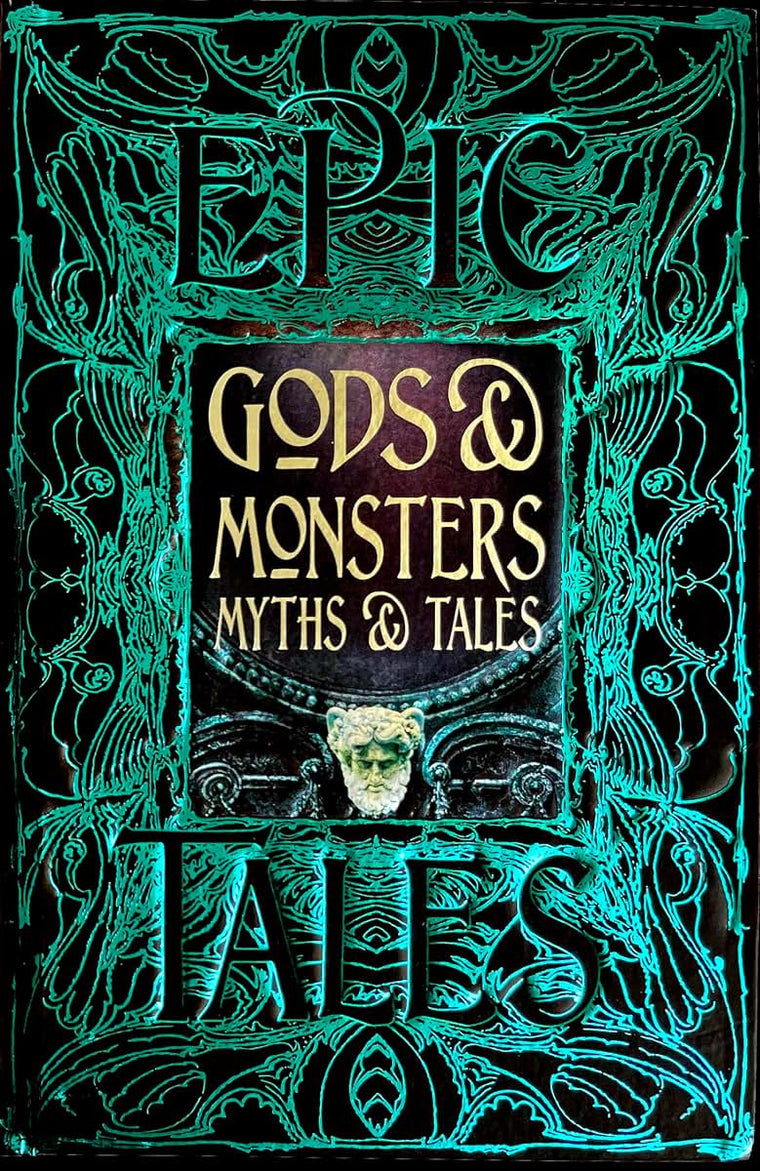 Gods & Monsters Myths & Tales: Epic Tales (Gothic Fantasy)