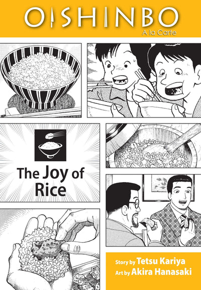 Oishinbo:  la Carte, Vol. 6: The Joy of Rice by Kariya, Tets