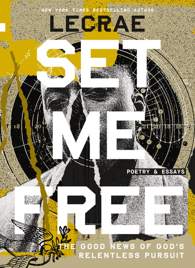 Set Me Free: The Good News of Gods Relentless Pursuit (Poetry and Essays)