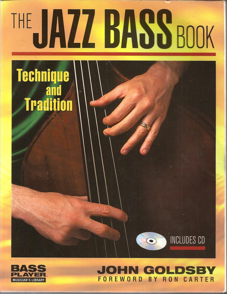 The Jazz Bass Book: Technique and Tradition (Bass Player Musician's Library)